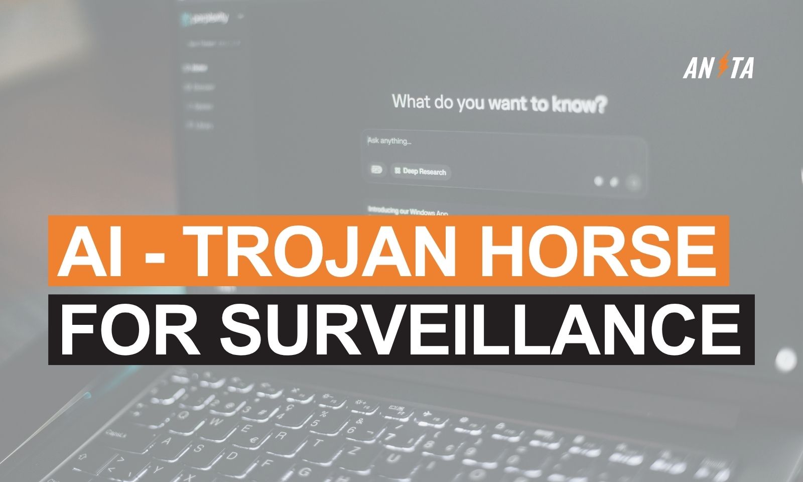AI is the Trojan Horse for Surveillance